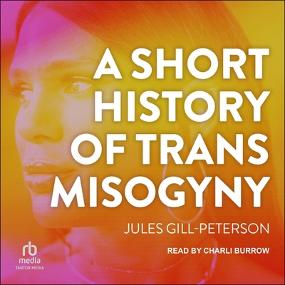 A Short History of Trans Misogyny            Book Cover