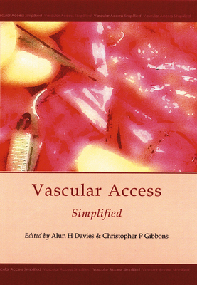 Vascular Access Simplified 1903378133 Book Cover