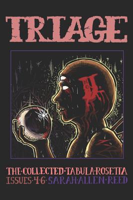 Triage 2: The Collected Tabula Rosetta, Issues 4-6 1092347739 Book Cover