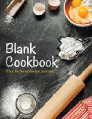 Blank Cookbook (Your Personal Recipe Journal) 1681278847 Book Cover