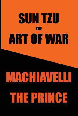 Sun Tzu's Art of War & Machiavelli's Prince: Tw... 1534991506 Book Cover