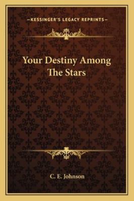 Your Destiny Among The Stars 1162920203 Book Cover