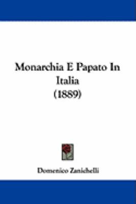 Monarchia E Papato in Italia (1889) 110434551X Book Cover
