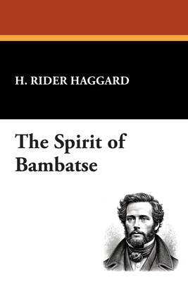 The Spirit of Bambatse: Facsimile Edition 1434451011 Book Cover