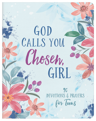 God Calls You Chosen, Girl: 180 Devotions and P... 163609810X Book Cover