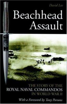 Beachhead Assault: The Story of the Royal Naval... 1853676195 Book Cover