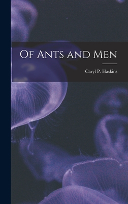 Of Ants and Men 1013542320 Book Cover