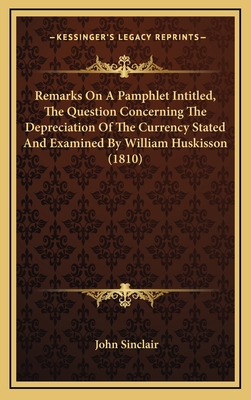 Remarks On A Pamphlet Intitled, The Question Co... 1168896681 Book Cover