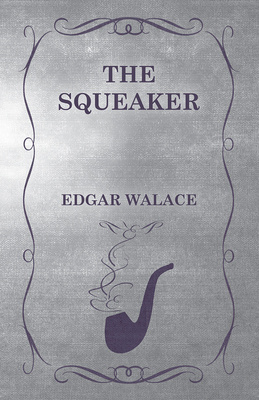 The Squeaker 1473330009 Book Cover