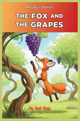 The Fox and The Grapes B0FX199K5H Book Cover