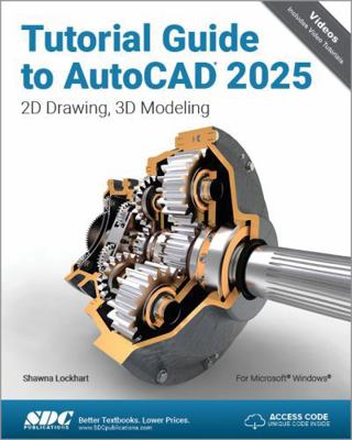 Tutorial Guide to AutoCAD 2025: 2D Drawing, 3D ... 1630576670 Book Cover