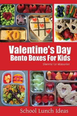 Valentine's Day Bento Boxes for Kids 1495926362 Book Cover