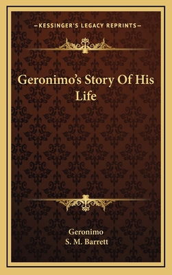 Geronimo's Story Of His Life 1163433802 Book Cover