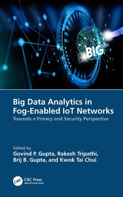 Big Data Analytics in Fog-Enabled IoT Networks:... 1032206454 Book Cover