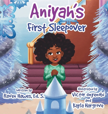 Aniyah's First Sleepover 1736525069 Book Cover