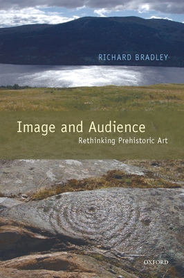 Image and Audience: Rethinking Prehistoric Art 0199533857 Book Cover