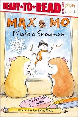 Max & Mo Make a Snowman: Ready-To-Read Level 1 1534480714 Book Cover