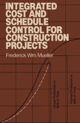 Integrated Cost and Schedule Control for Constr... 0442261691 Book Cover