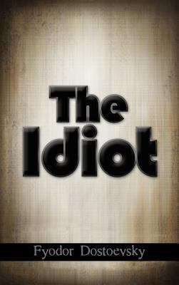 The Idiot 1613828314 Book Cover