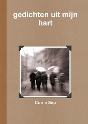 gedichten uit mijn hart [Dutch] 144610429X Book Cover