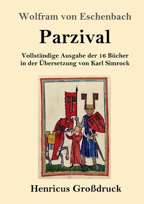 Parzival (Großdruck): Vollständige Ausgabe der ... [German] 3847830198 Book Cover