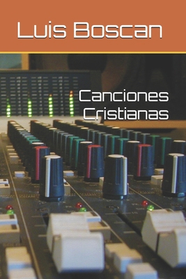 Canciones Cristianas [Spanish] B0DMWTFPNG Book Cover