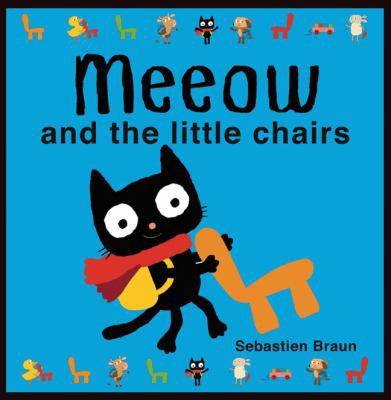 Meeow and the Little Chairs 190625088X Book Cover