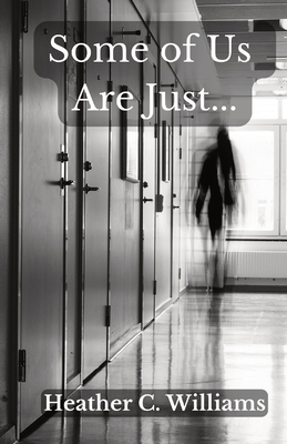 Some of Us Are Just 057835893X Book Cover