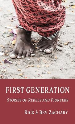 First Generation: Stories of Rebels and Pioneers 0989969290 Book Cover
