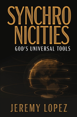 Synchronicities: God's Universal Tools B0858SSY5Y Book Cover