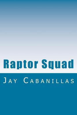Raptor Squad 154289672X Book Cover