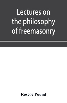 Lectures on the philosophy of freemasonry 935395696X Book Cover