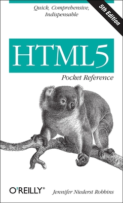 HTML5 Pocket Reference: Quick, Comprehensive, I... 1449363350 Book Cover