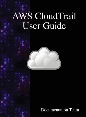 AWS CloudTrail User Guide 9888408216 Book Cover