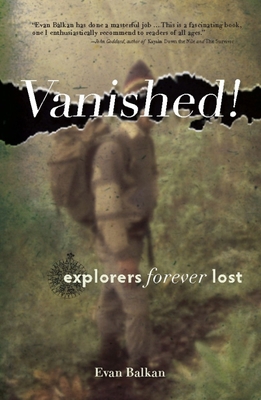 Vanished!: Explorers Forever Lost 1634042778 Book Cover