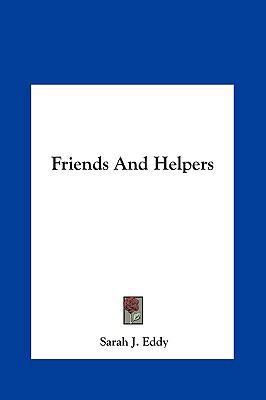 Friends and Helpers 1161432434 Book Cover