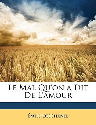 Le Mal Qu'on a Dit de L'Amour 1147282226 Book Cover