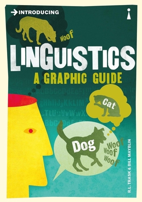 Introducing Linguistics: A Graphic Guide 1848310889 Book Cover