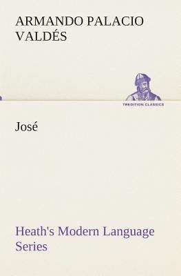 Heath's Modern Language Series: José [Spanish] 3849525317 Book Cover