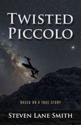 Twisted Piccolo: Based on a True Story 1977247784 Book Cover