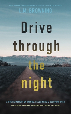 Drive Through the Night: A Poetic Memoir on Tam... 1956368108 Book Cover