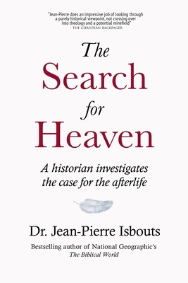 The Search for Heaven: A historian investigates... 164713000X Book Cover