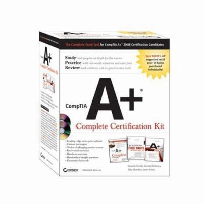Comptia A+ Complete Certification Kit 0470145609 Book Cover