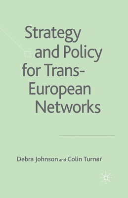 Strategy and Policy for Trans-European Networks 1349521647 Book Cover