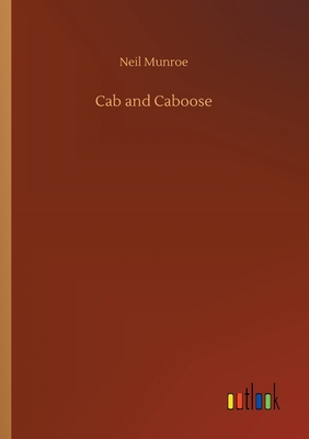 Cab and Caboose 3752411325 Book Cover