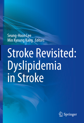 Stroke Revisited: Dyslipidemia in Stroke 9811639221 Book Cover