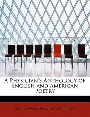 A Physician's Anthology of English and American... 1115969730 Book Cover