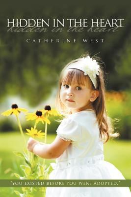 Hidden in the Heart 1602903298 Book Cover