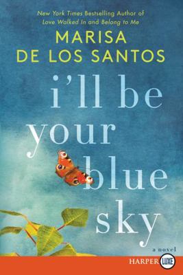 I'll Be Your Blue Sky [Large Print] 0062791435 Book Cover