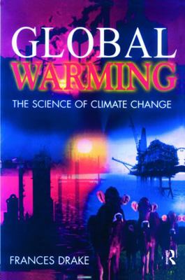 Global Warming: The Science of Climate Change 0340653027 Book Cover